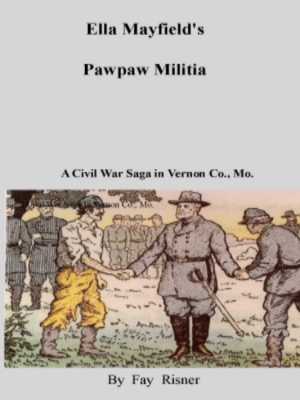 Civil War Bushwhackers Vernon Co. Mo fiction/ true /real people