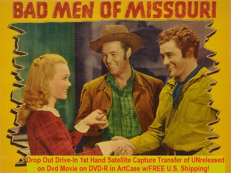 "Bad Men of Missouri" (1941)(DVD-R)
