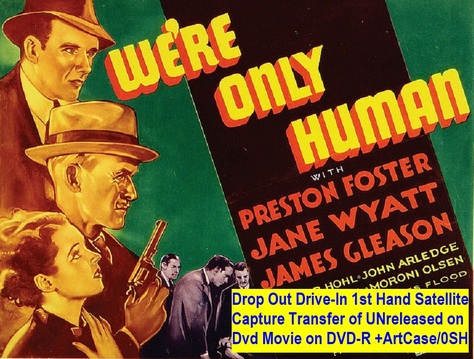 "We're Only Human" (1935)(DVD-R)