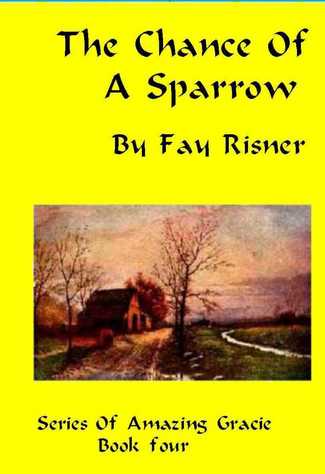 Chance Of A Sparrow - book four in mystery series